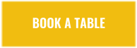 BOOK A TABLE